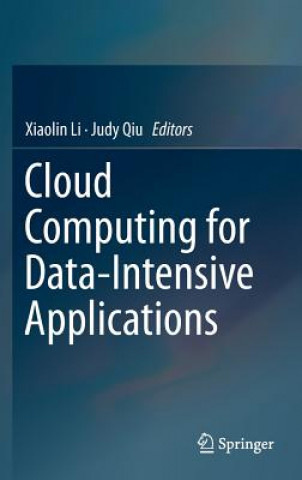 Knjiga Cloud Computing for Data-Intensive Applications Xiaolin Li