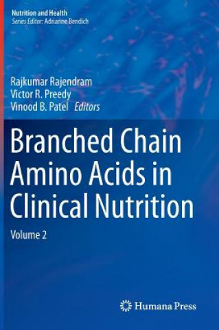 Kniha Branched Chain Amino Acids in Clinical Nutrition Rajkumar Rajendram