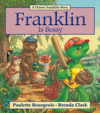 Kniha Franklin Is Bossy Paulette Bourgeois