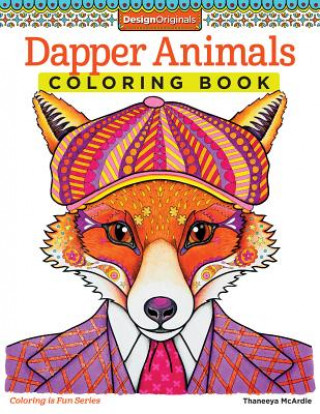 Kniha Dapper Animals Coloring Book Thaneeya McArdle