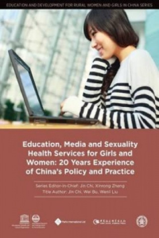 Książka Education, Media and Sexuality Health Services for Girls and Women Wenli Liu