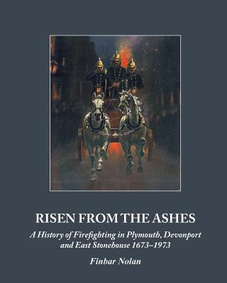 Knjiga Risen from the Ashes Finbarr Nolan