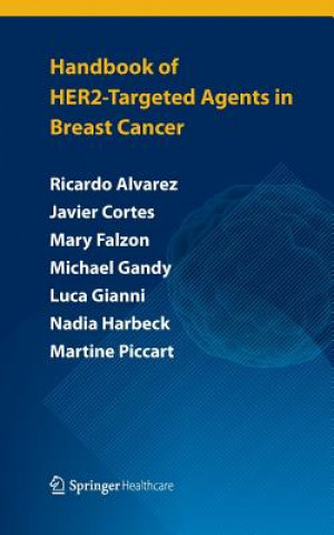 Carte Handbook of HER2-targeted agents in breast cancer, 1 Ricardo H Alvarez