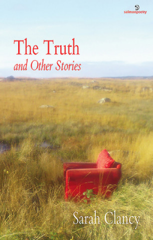 Livre Truth & Other Stories Sarah Clancy