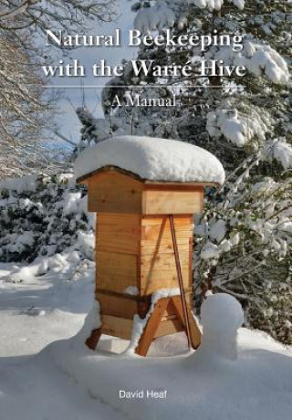 Knjiga Natural Beekeeping with the Warre Hive David Heaf