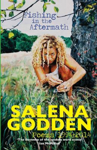 Könyv Fishing in the Aftermath - Poems 1994-2014 Salena Godden