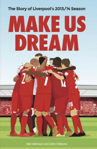 Kniha Make Us Dream Neil Atkinson