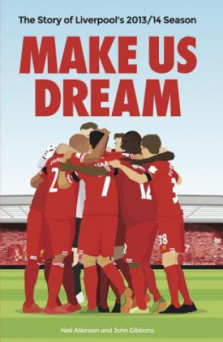 Carte Make Us Dream Neil Atkinson