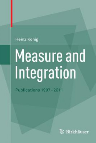 Kniha Measure and Integration Heinz König