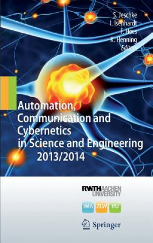 Kniha Automation, Communication and Cybernetics in Science and Engineering 2013/2014 Sabine Jeschke