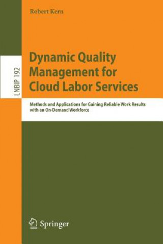 Kniha Dynamic Quality Management for Cloud Labor Services Robert Kern