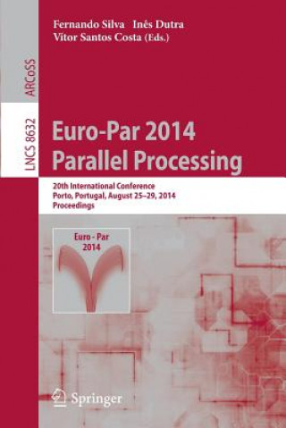 Книга Euro-Par 2014: Parallel Processing Fernando Silva