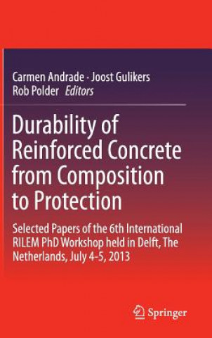 Kniha Durability of Reinforced Concrete from Composition to Protection Carmen Andrade