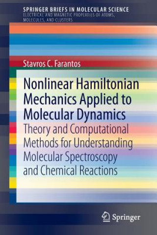 Kniha Nonlinear Hamiltonian Mechanics Applied to Molecular Dynamics Stavros Farantos