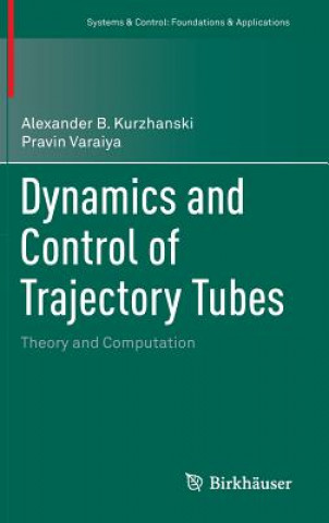 Carte Dynamics and Control of Trajectory Tubes, 1 Alexander B. Kurzhanski