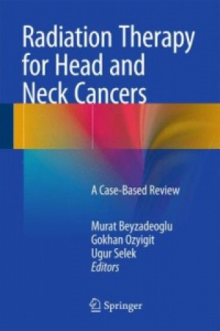 Książka Radiation Therapy for Head and Neck Cancers Murat Beyzadeoglu