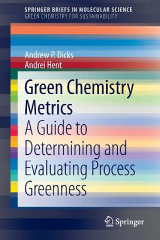 Kniha Green Chemistry Metrics Andrew Dicks