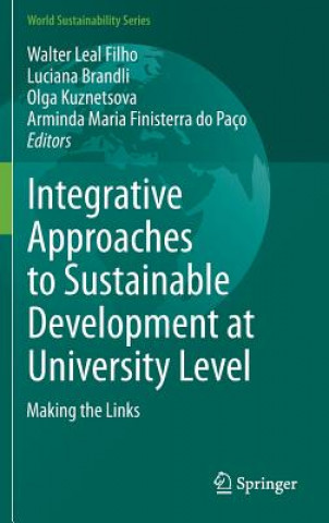 Carte Integrative Approaches to Sustainable Development at University Level Walter Leal Filho