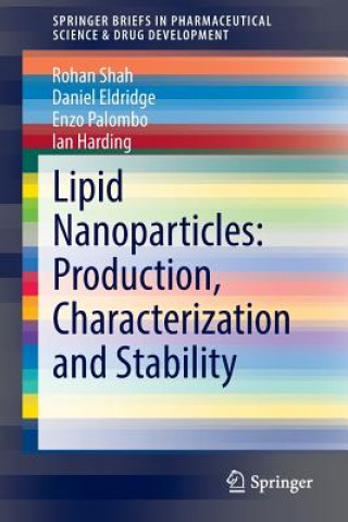 Könyv Lipid Nanoparticles: Production, Characterization and Stability Rohan Shah