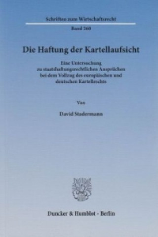 Kniha Die Haftung der Kartellaufsicht. David Stadermann