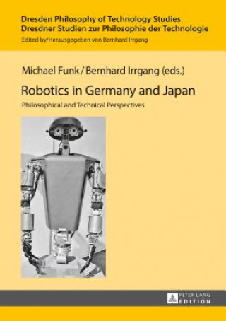 Kniha Robotics in Germany and Japan Michael Funk