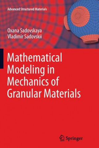 Buch Mathematical Modeling in Mechanics of Granular Materials Oxana Sadovskaya