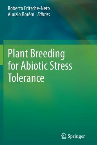 Kniha Plant Breeding for Abiotic Stress Tolerance Roberto Fritsche-Neto
