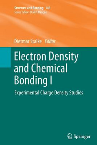 Carte Electron Density and Chemical Bonding I Dietmar Stalke