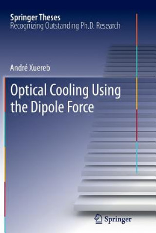 Книга Optical Cooling Using the Dipole Force André Xuereb