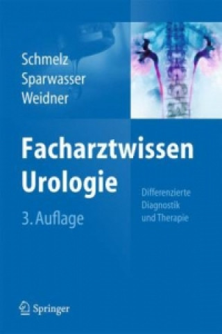 Книга Facharztwissen Urologie Hans-Ulrich Schmelz