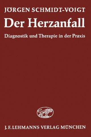 Kniha Der Herzanfall J. Schmidt-Voigt