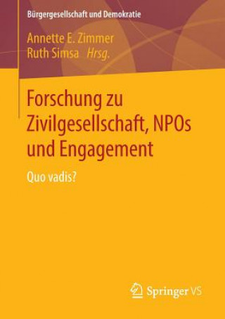 Knjiga Forschung Zu Zivilgesellschaft, Npos Und Engagement Annette E. Zimmer