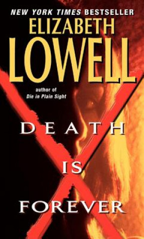 Könyv Death Is Forever Elizabeth Lowell