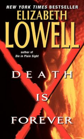 Kniha Death Is Forever Elizabeth Lowell