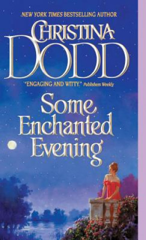 Kniha Some Enchanted Evening Christina Dodd