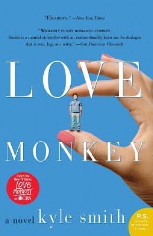 Knjiga Love Monkey Kyle Smith