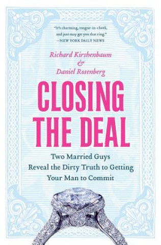 Книга Closing the Deal Richard Kirshenbaum