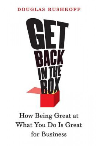 Carte Get Back in the Box Douglas Rushkoff
