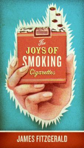 Carte Joys of Smoking Cigarettes James Fitzgerald