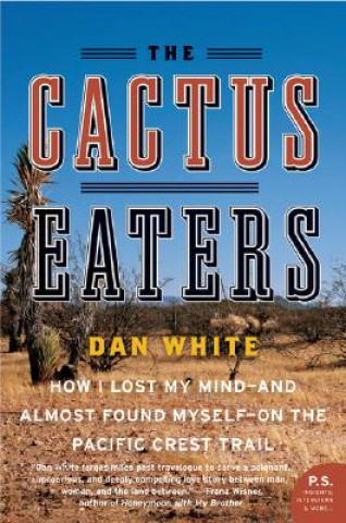 Könyv Cactus Eaters Dan White