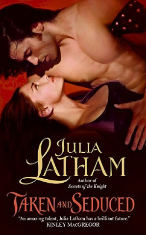 Könyv Taken and Seduced Julia Latham