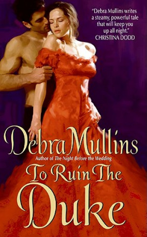 Buch To Ruin the Duke Debra Mullins