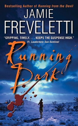 Knjiga Running Dark Jamie Freveletti