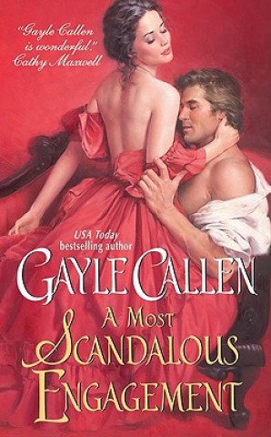 Kniha Most Scandalous Engagement Gayle Callen