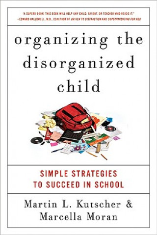 Livre Organizing the Disorganized Child Martin L. Kutscher