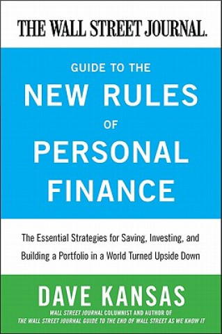 Kniha Wall Street Journal Guide to the New Rules of Personal Finance Dave Kansas