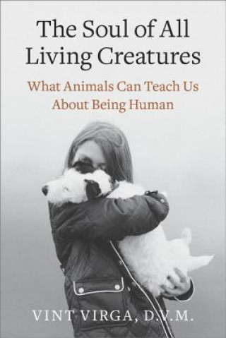 Livre Soul of All Living Creatures Vint Virga