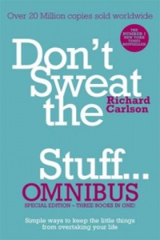 Book Don't Sweat the Small Stuff... Omnibus Richard Carlson