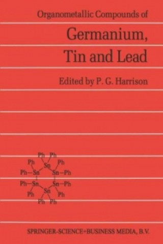 Buch Organometallic Compounds of Germanium, Tin and Lead P. G. Harrison