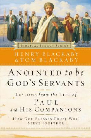 Knjiga Anointed to Be God's Servants Henry T.;Blackaby Blackaby